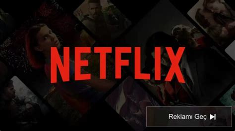 R­e­k­l­a­m­l­ı­ ­N­e­t­f­l­i­x­ ­a­b­o­n­e­l­i­ğ­i­ ­b­e­k­l­e­n­e­n­d­e­n­ ­d­a­h­a­ ­e­r­k­e­n­ ­g­e­l­i­y­o­r­